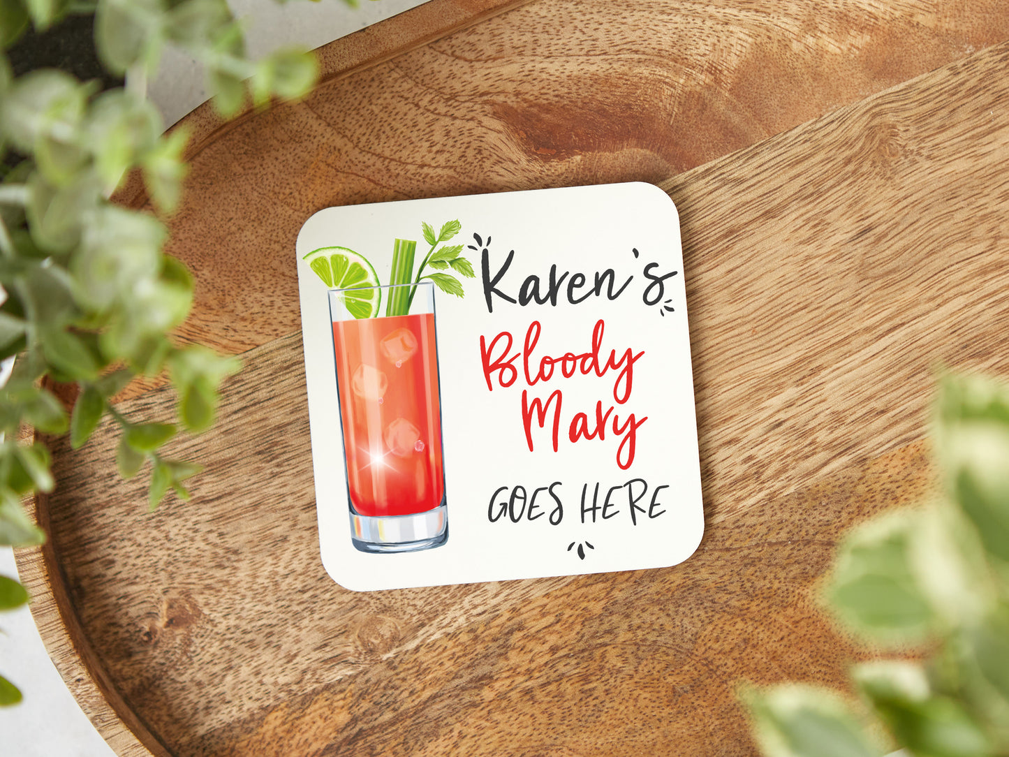 Bloody Mary Goes Here Coaster