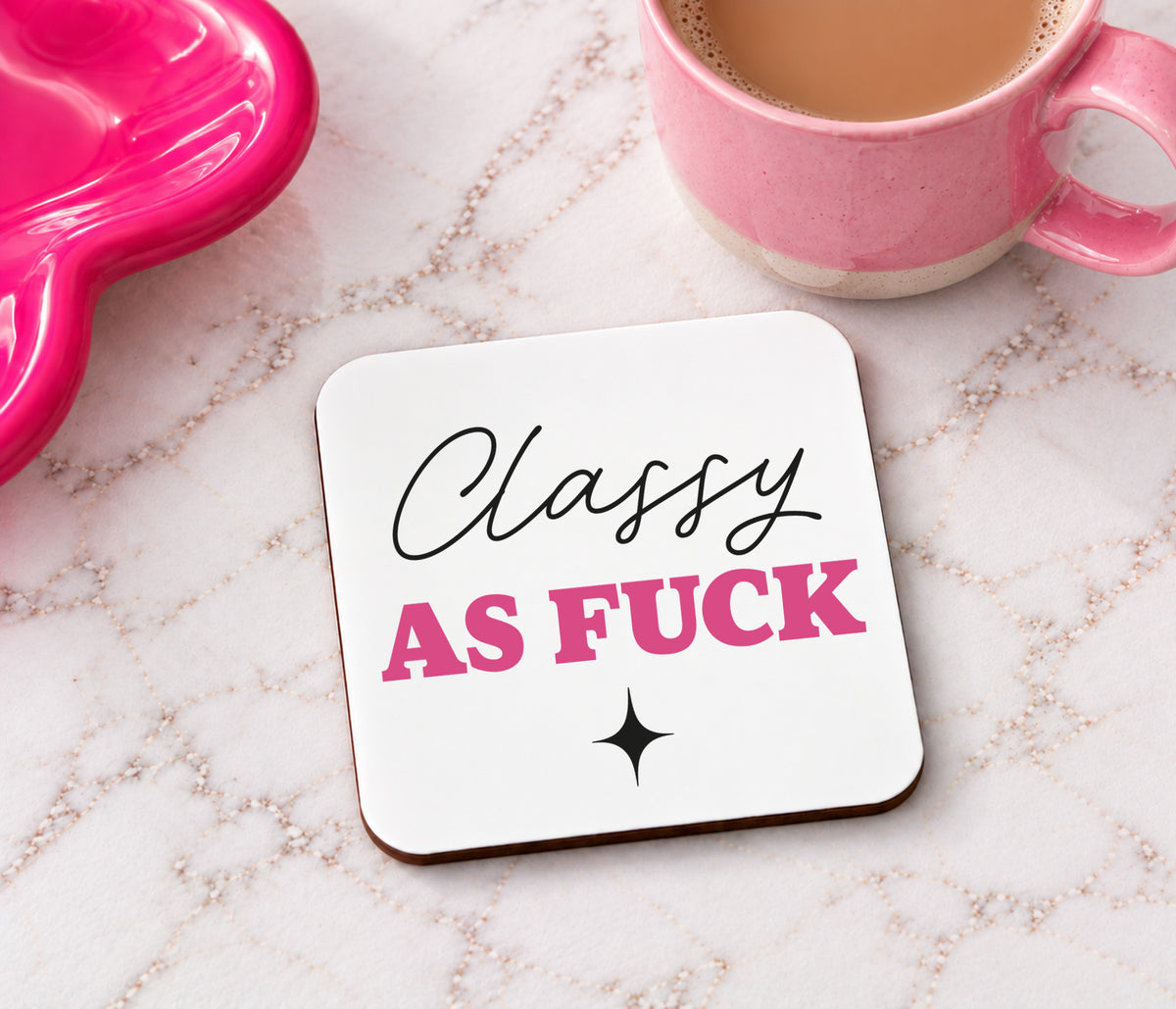 Classy As Fuck Coaster