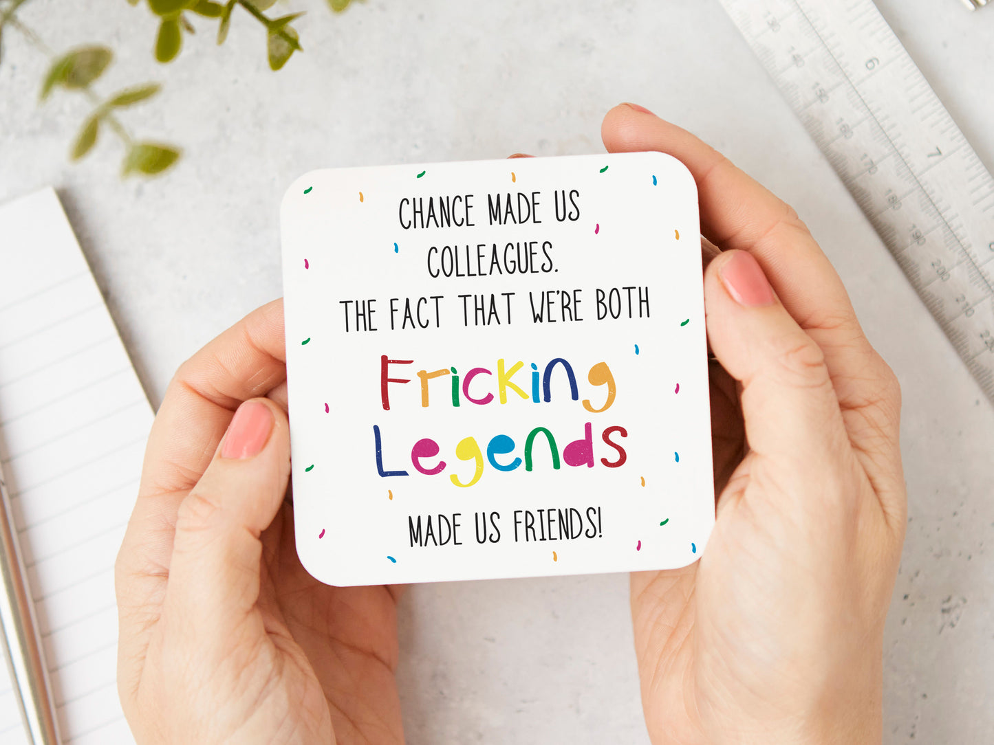 Chance Made Us Colleagues Coaster
