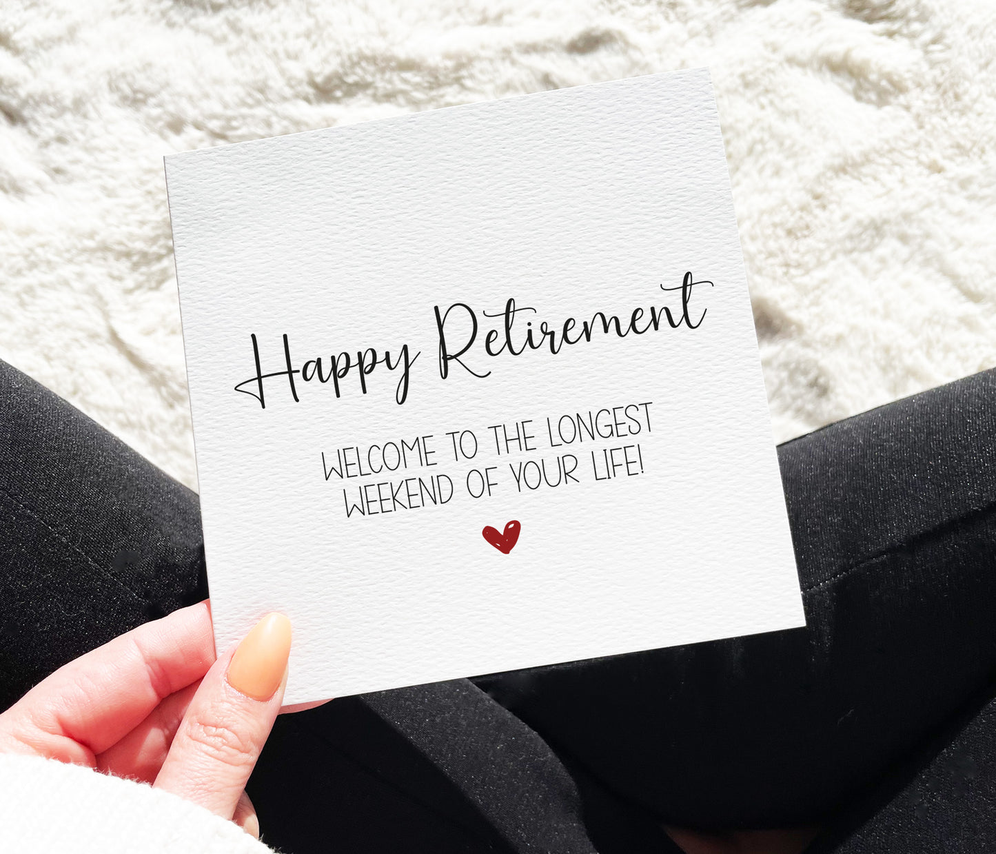 Happy Retirement Longest Weekend Card