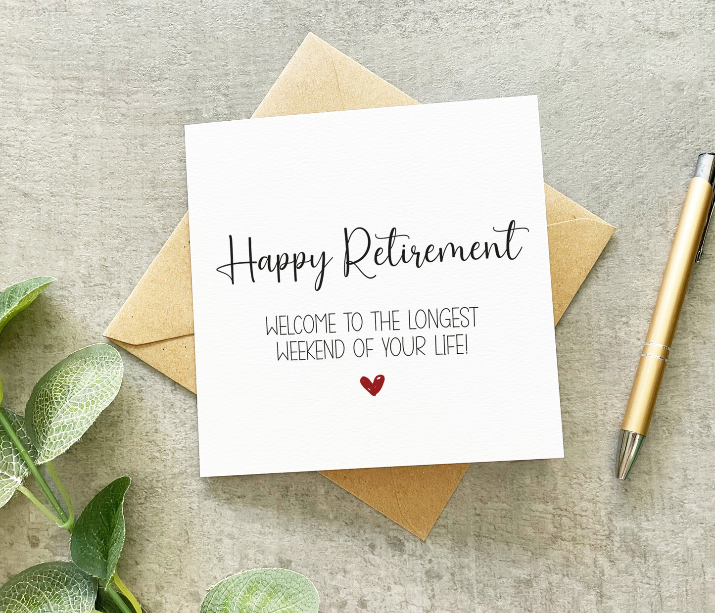 Happy Retirement Longest Weekend Card
