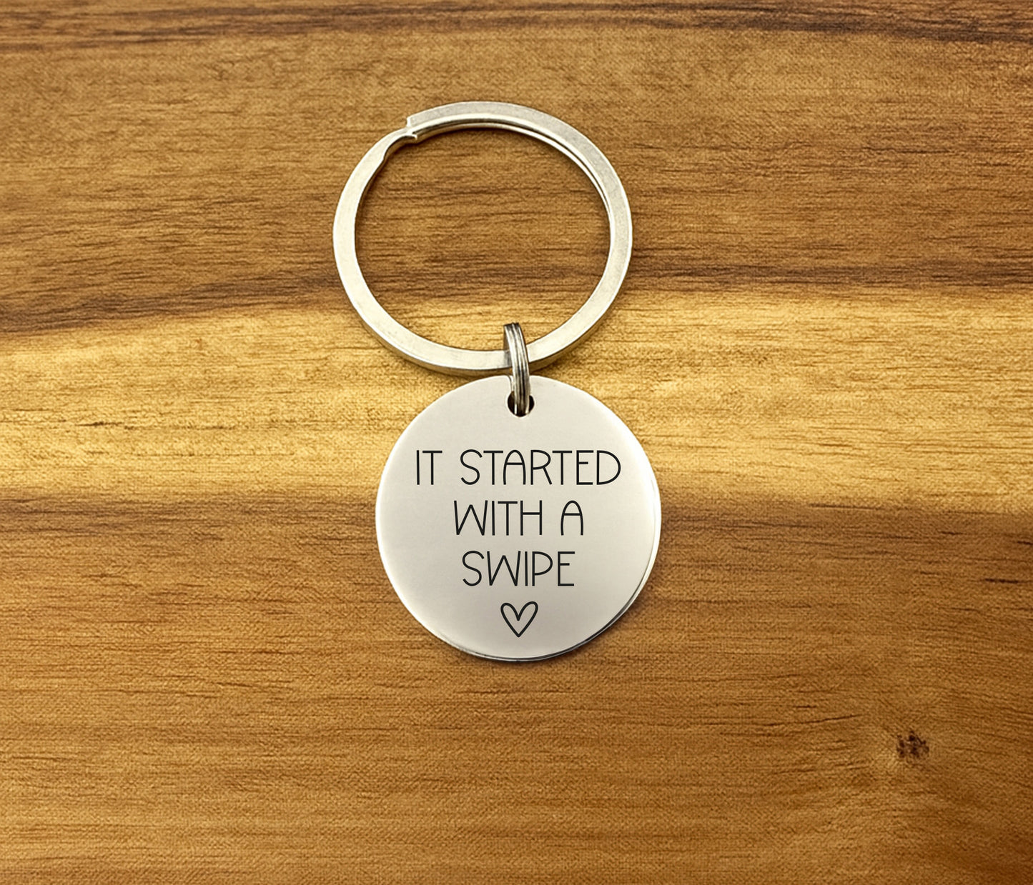 It Started With A Swipe Keyring