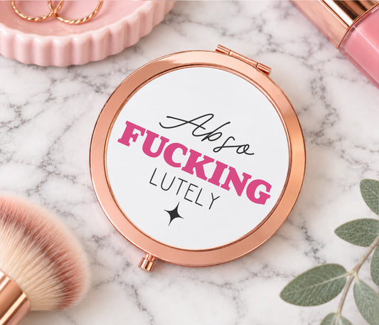 Abso Fucking Lutely Mirror