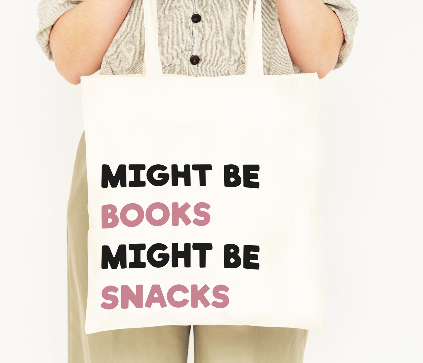 Might Be Books Might Be Snacks Tote Bag