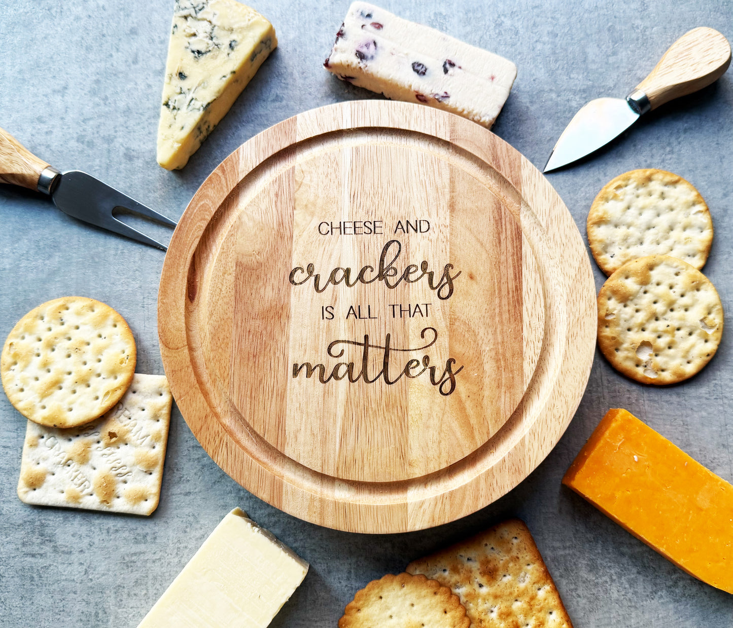 Cheese & Crackers Is All That Matters Cheese Board
