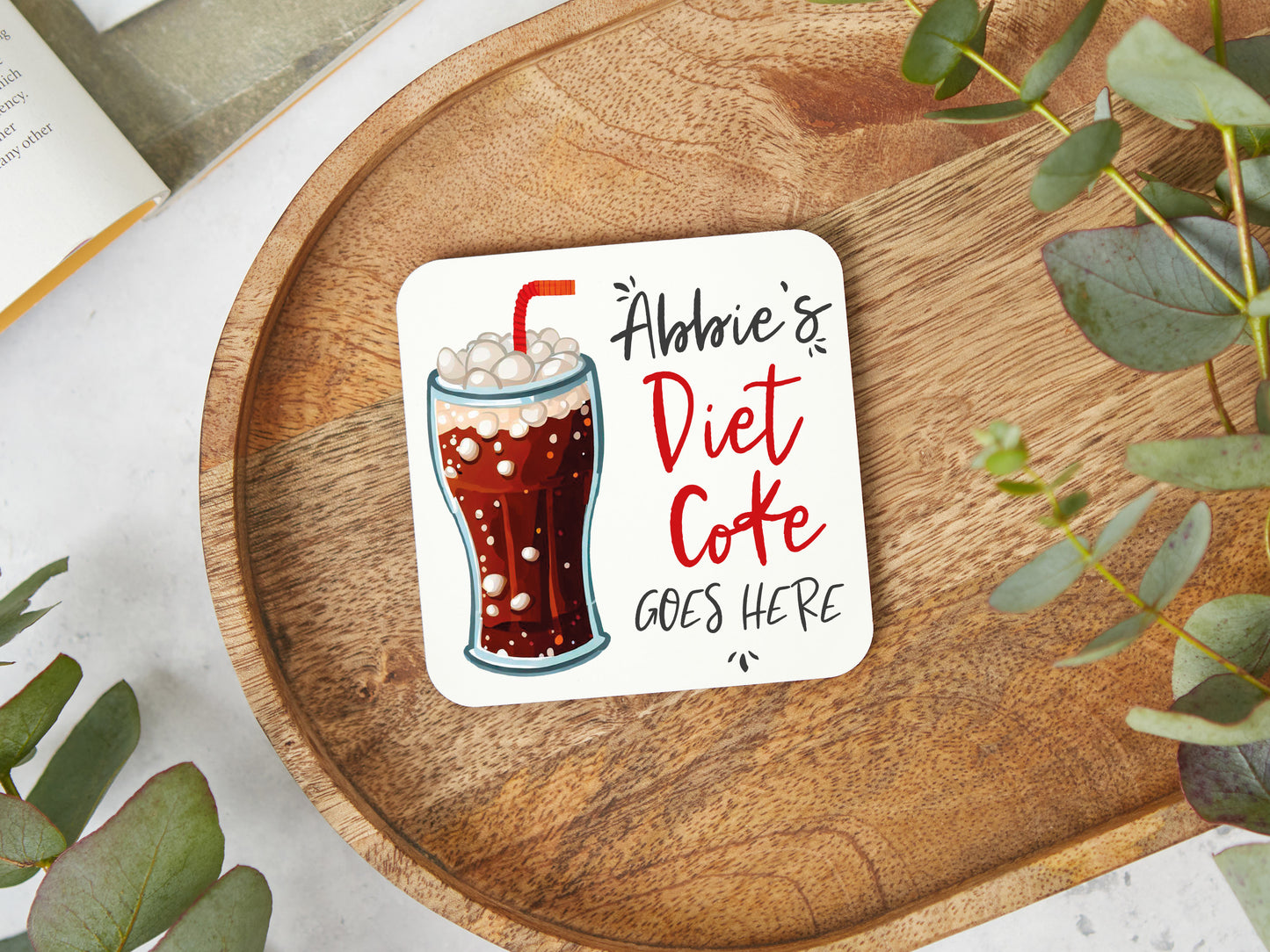 Diet Coke Goes Here Coaster