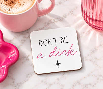 Don't Be A Dick Mug