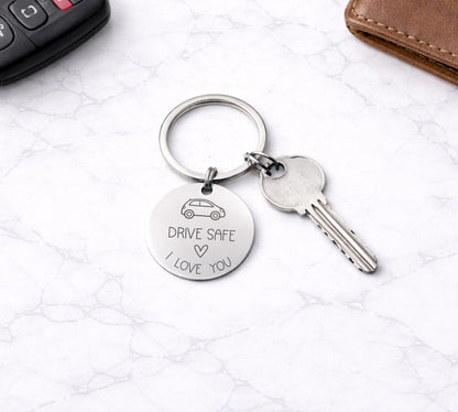 Drive Safe I Love You Keyring