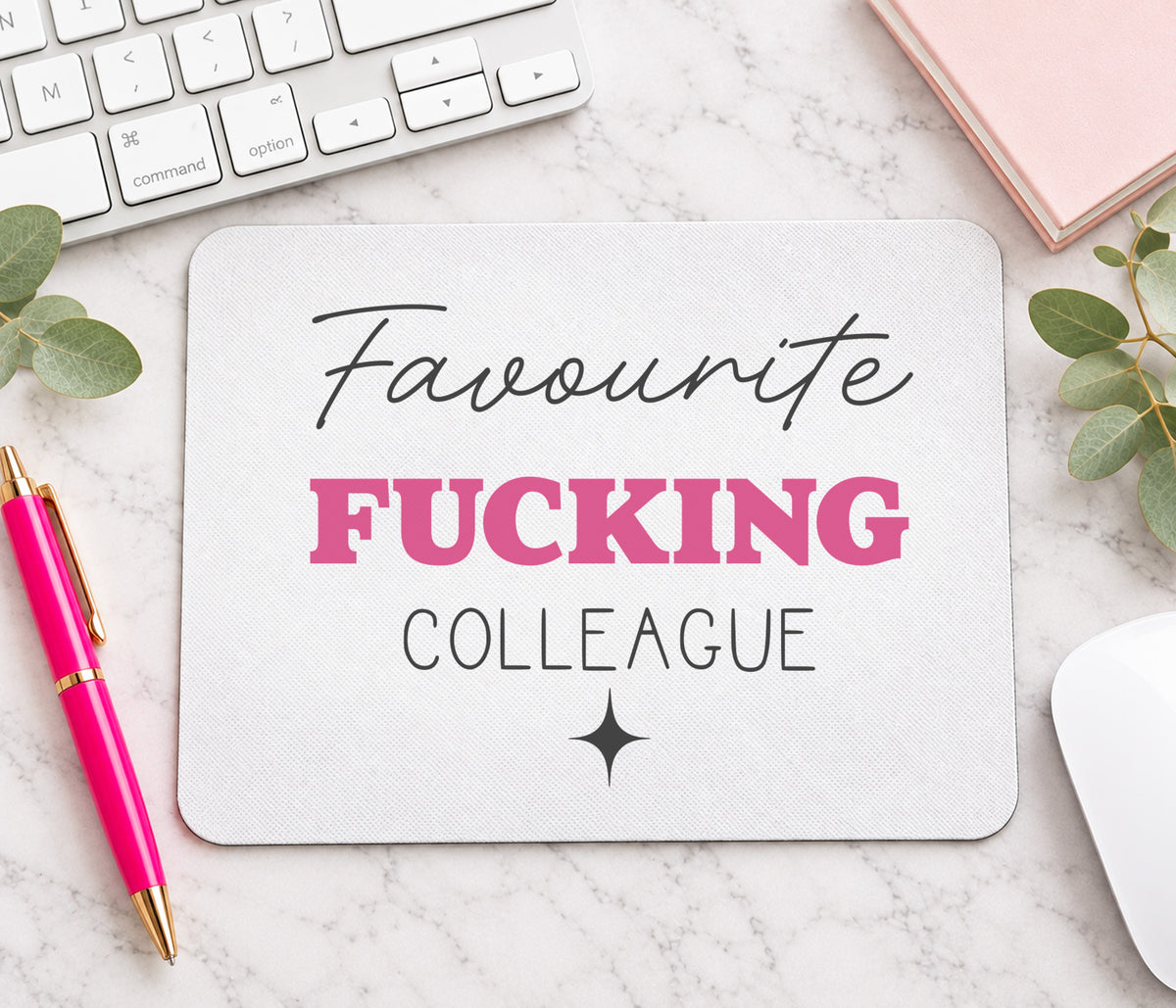 Favourite Fucking Colleague Mouse Mat