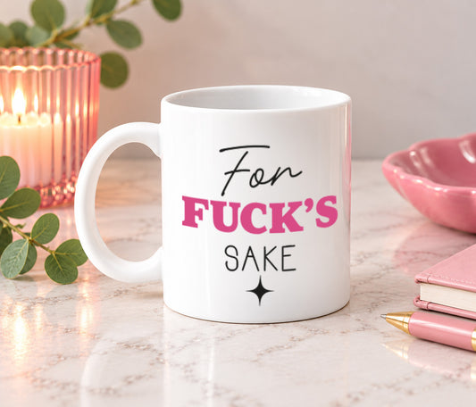 For Fuck's Sake Mug