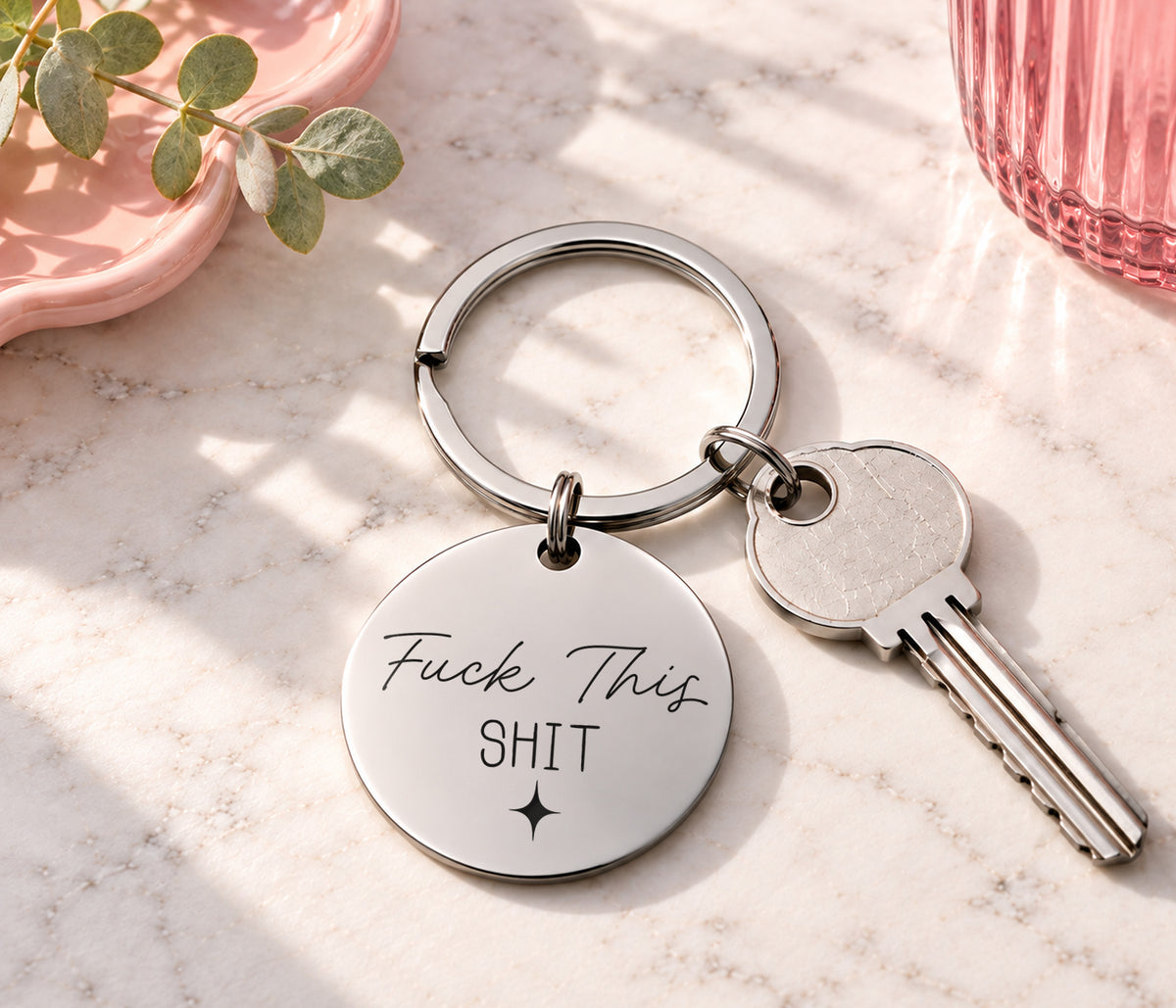 Fuck This Shit Keyring