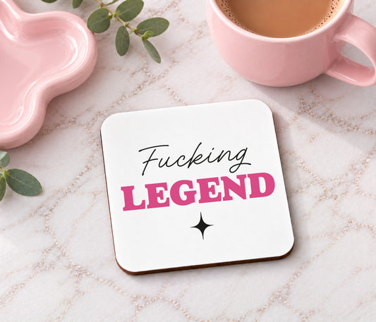 Fucking Legend Coaster