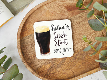 Irish Stout Goes Here Coaster