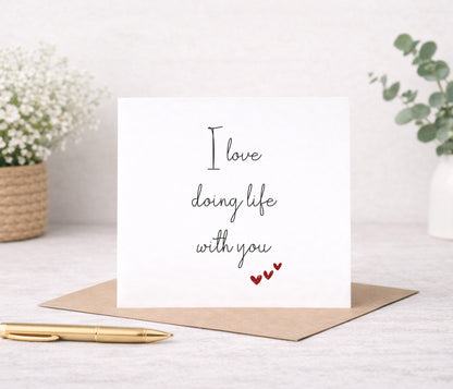 I Love Doing Life With You Card