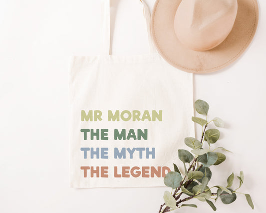 The Man, The Myth, The Legend Teacher Tote Bag