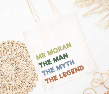 The Man, The Myth, The Legend Teacher Tote Bag