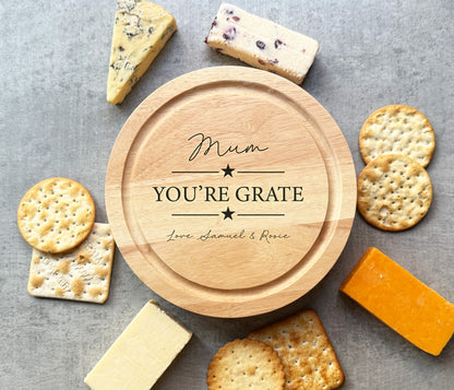 Mum You're Grate Cheeseboard
