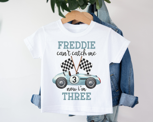 Can't Catch Me Now I'm Three T-Shirt