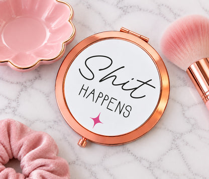 Shit Happens Mirror