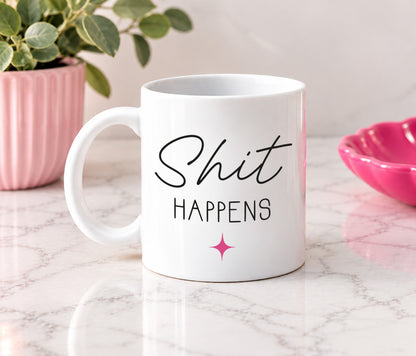 Shit Happens Mug