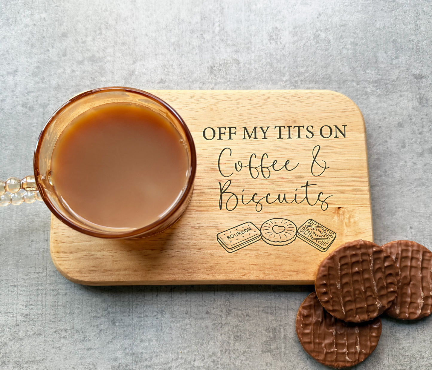 Off My Tits On Coffee & Biscuits Board