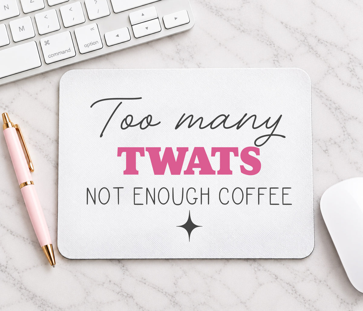 Too Many Twats Not Enough Wine Mouse Mat