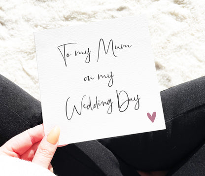 To My Mum On My Wedding Day Card