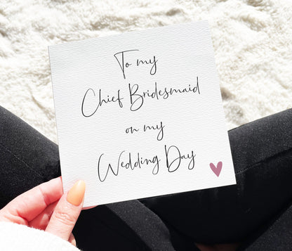 To My Bridesmaid On My Wedding Day Card
