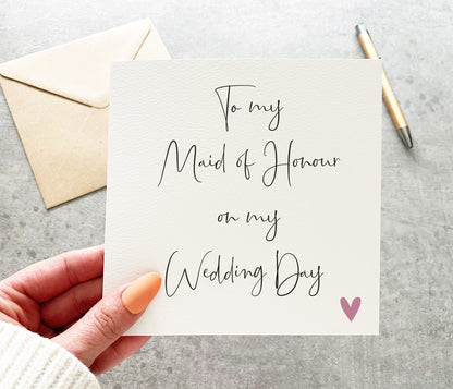 To My Bridesmaid On My Wedding Day Card