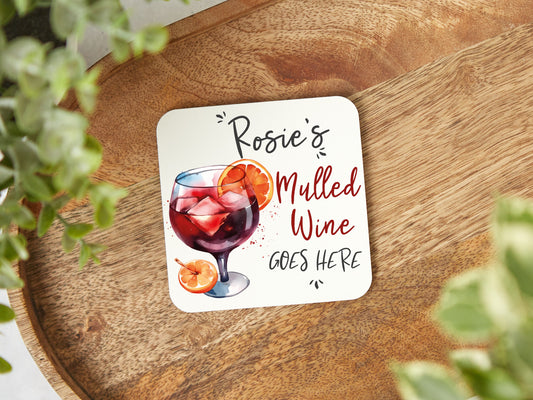 Mulled Wine Goes Here Coaster