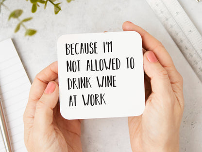 Not Allowed Wine At Work