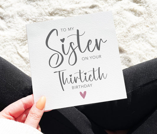 Sister 30th Birthday Card